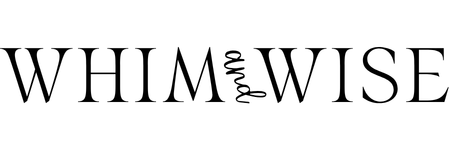 Whim and Wise